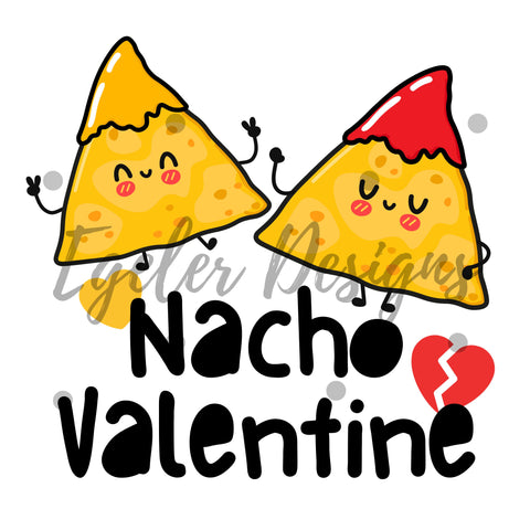 Nacho Valentine PNG (LIMITED 30)
