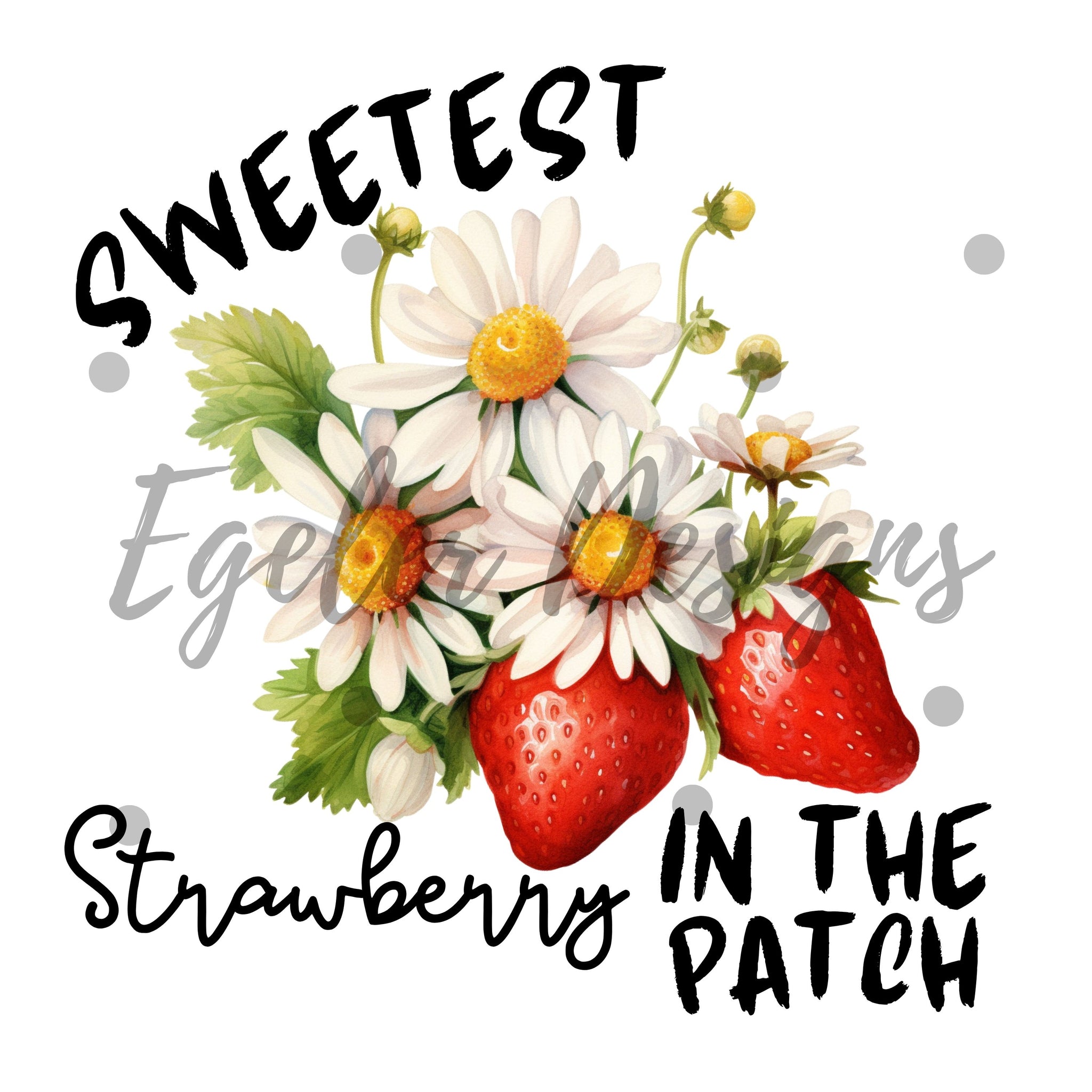 Sweetest Strawberry In The Patch PNG Transparent Background Digital Download LIMITED 35 — NOT Seamless