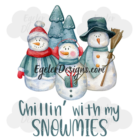 Chillin' With My Snowmies PNG