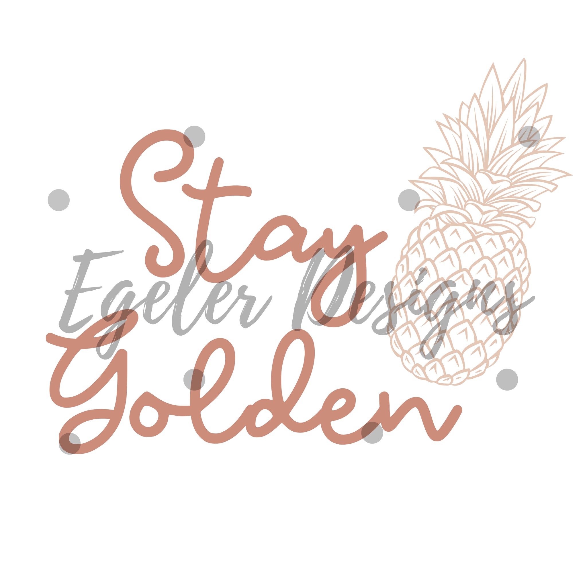 Stay Golden PNG (LIMITED 20)