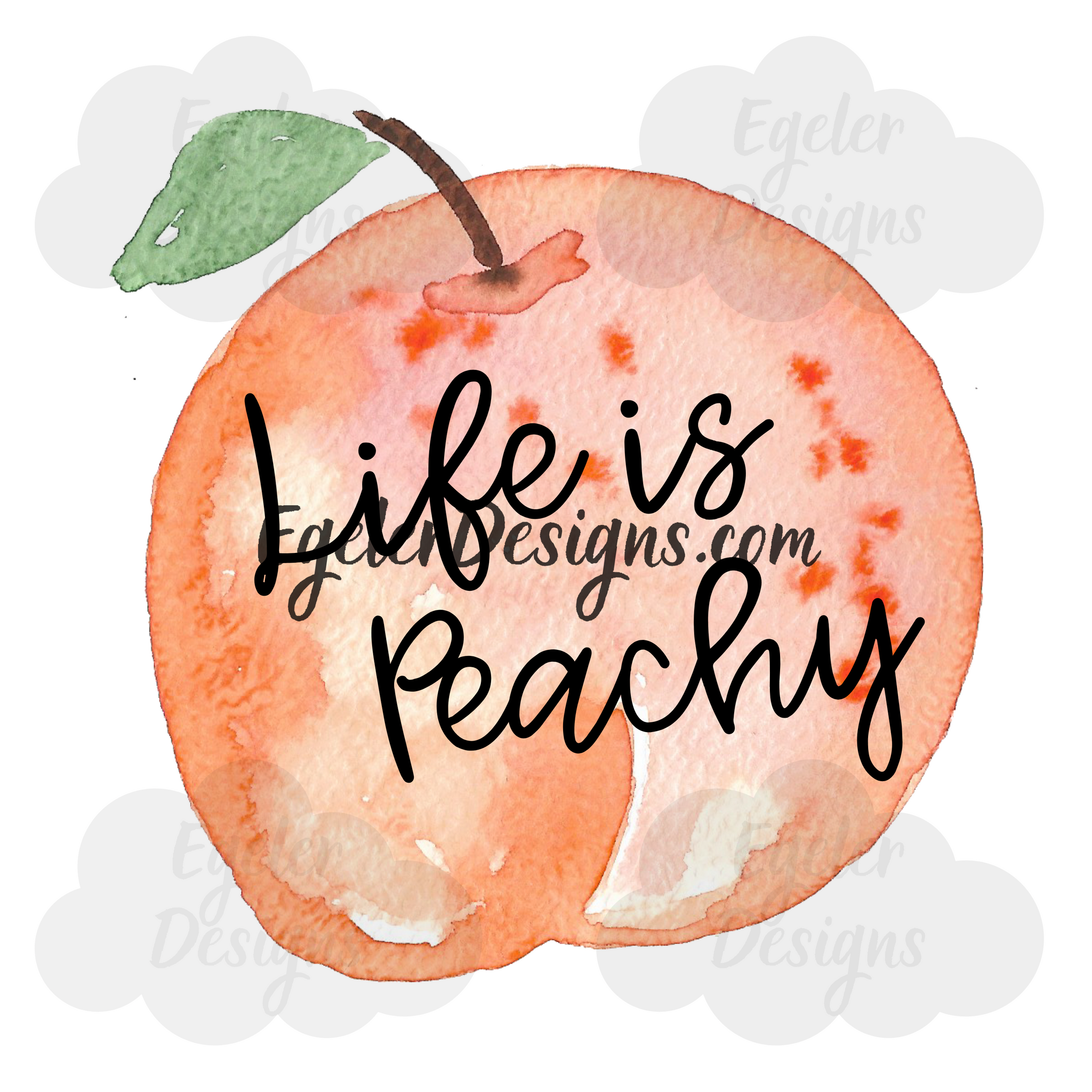 Life Is Peachy PNG (LIMITED 25 DOWNLOADS)