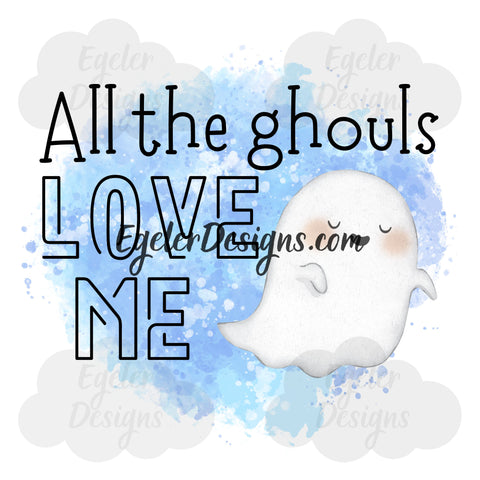 Ghouls Love Me PNG (LIMITED 15)