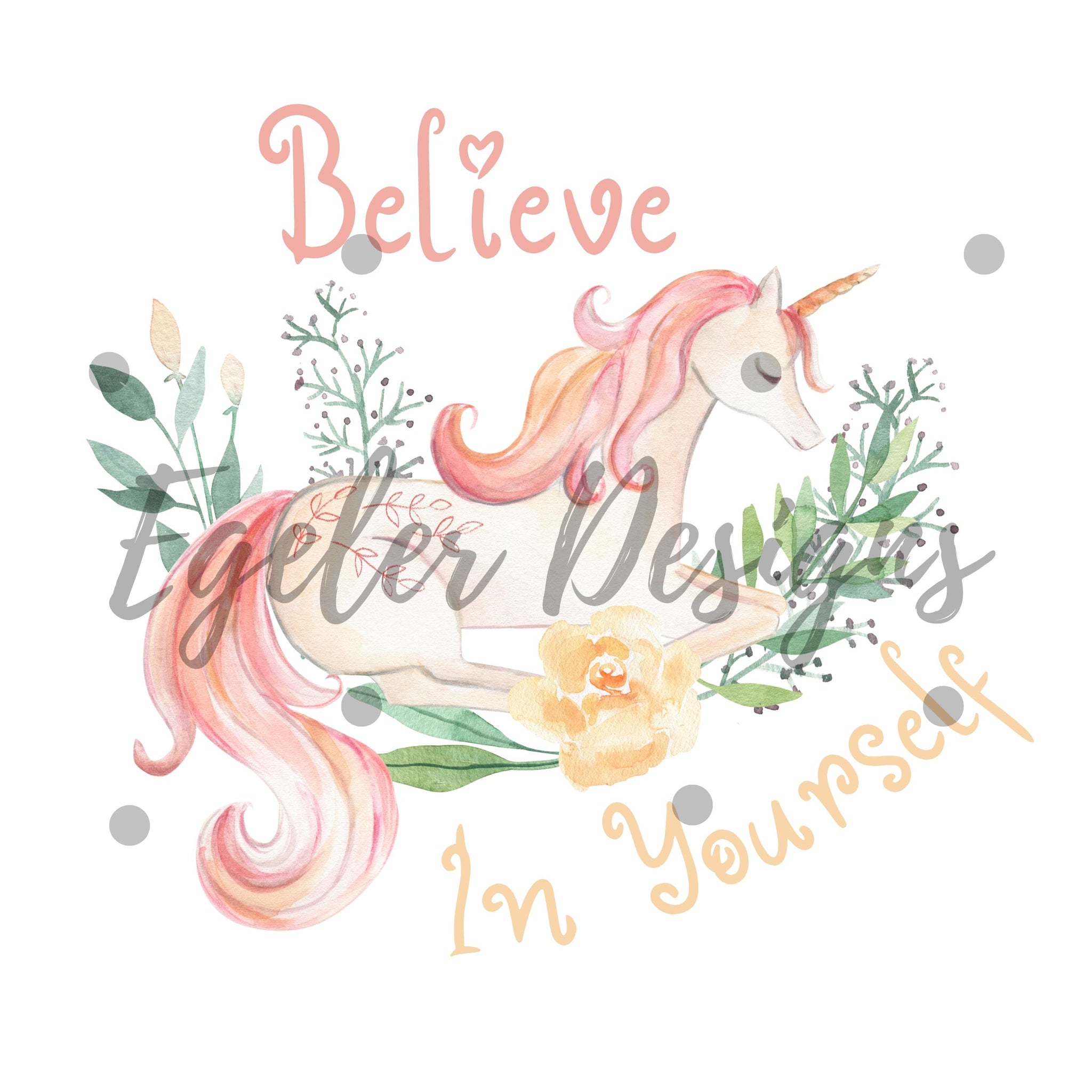 Believe In Yourself PNG (LIMITED 15)