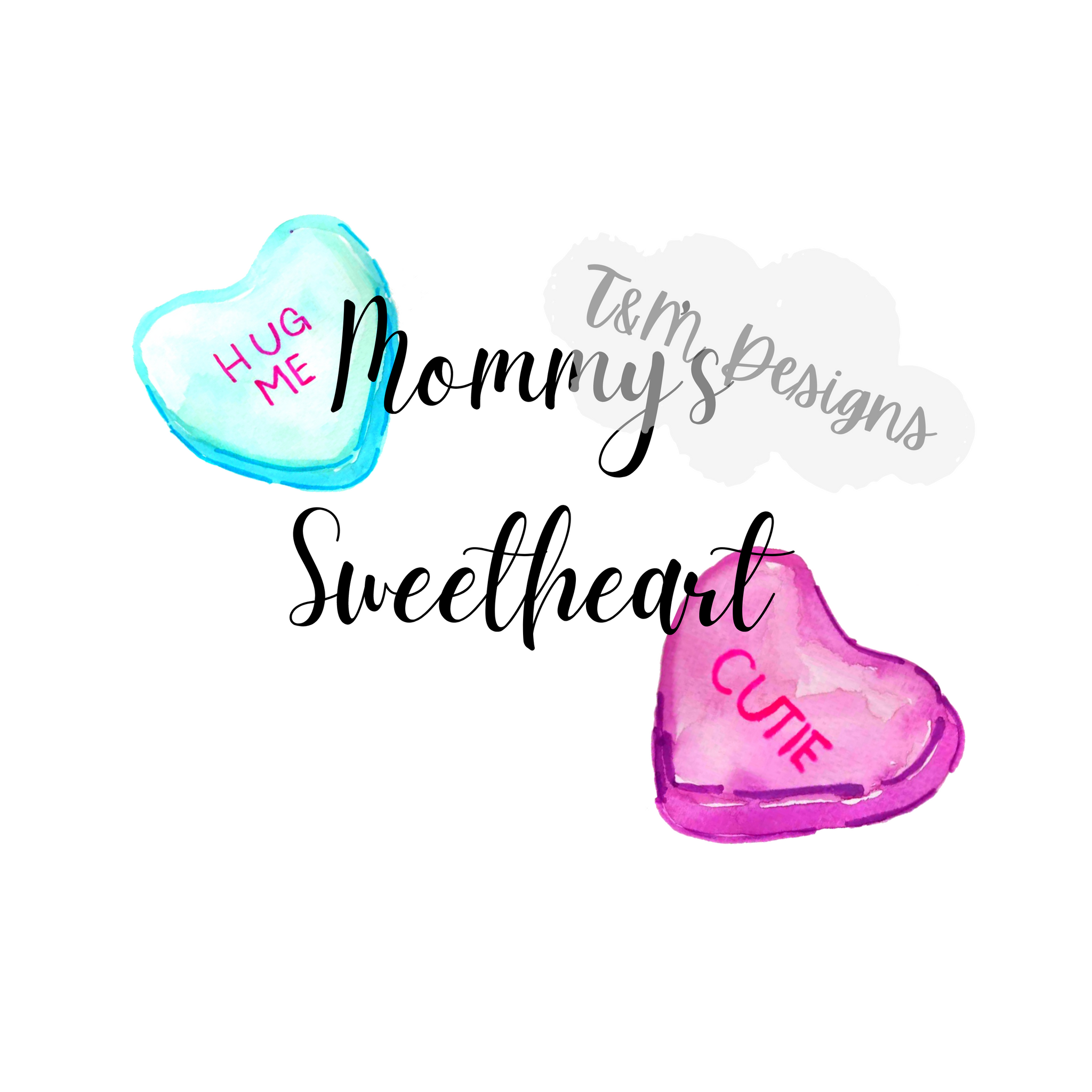 Mommy's Sweetheart PNG